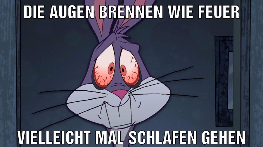 die augen brennen wie feuer vielleicht mal schlafen gehen