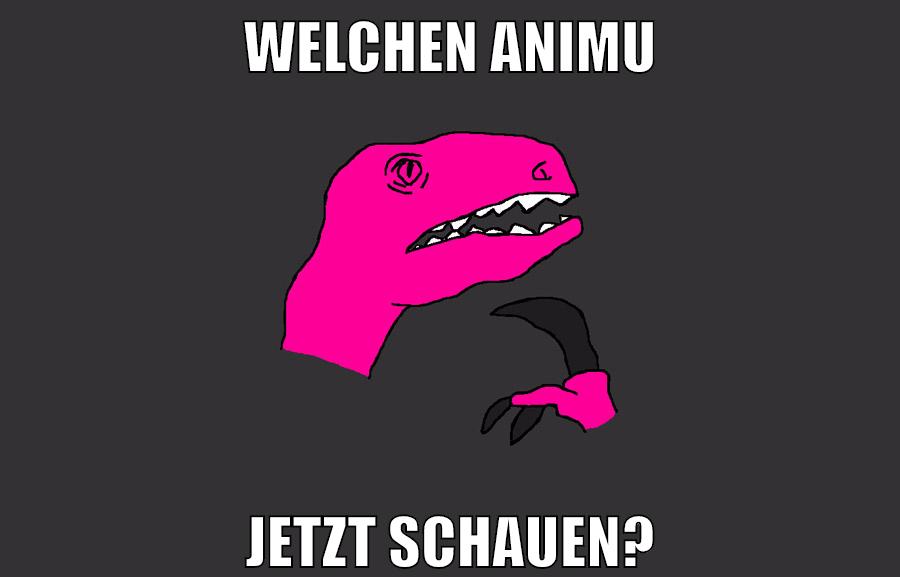 welchen animu jetzt schauen?