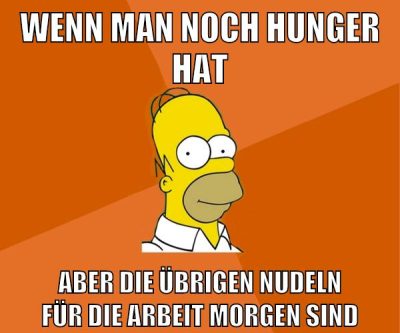 wenn man noch hunger hat aber die übrigen nudeln für die arbeit morgen sind