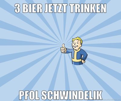 3 bier jetzt trinken pfol schwindelik
