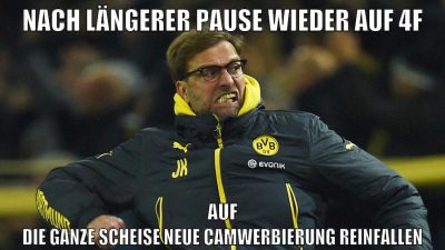 nach längerer pause wieder auf 4f auf die ganze scheise neue camwerbierung reinfallen