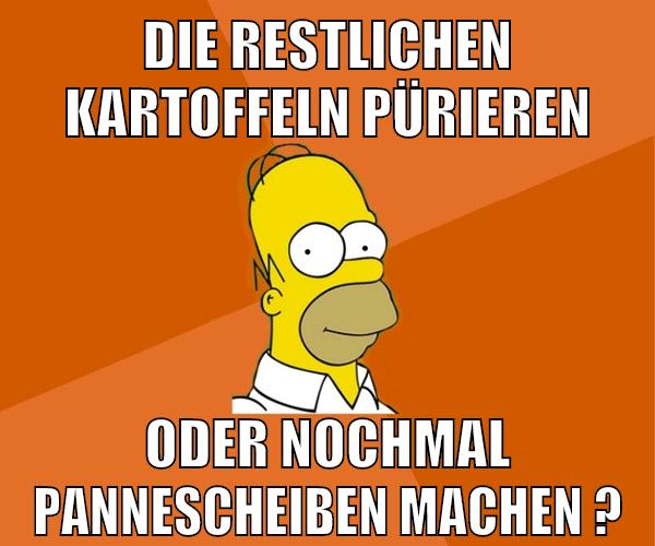 die restlichen kartoffeln pürieren oder nochmal pannescheiben machen ?