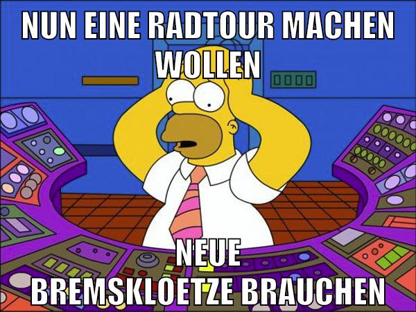 nun eine radtour machen wollen neue bremskloetze brauchen