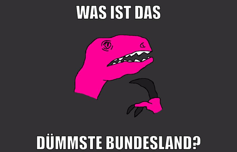 was ist das dümmste bundesland?
