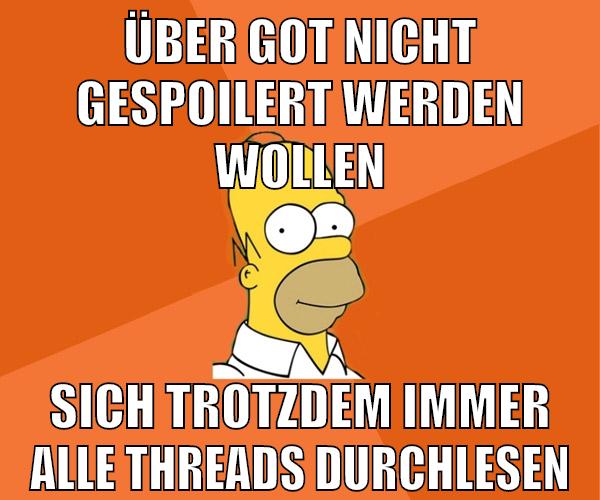 über got nicht gespoilert werden wollen sich trotzdem immer alle threads durchlesen