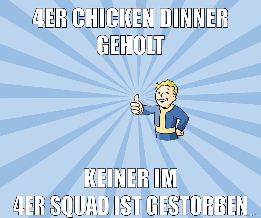 4er chicken dinner geholt keiner im 4er squad ist gestorben