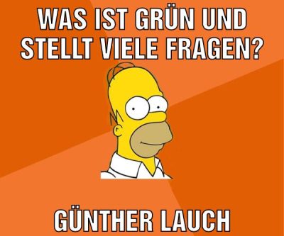 was ist grün und stellt viele fragen? günther lauch