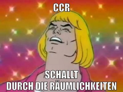 ccr schallt durch die räumlichkeiten