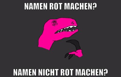namen rot machen? namen nicht rot machen?