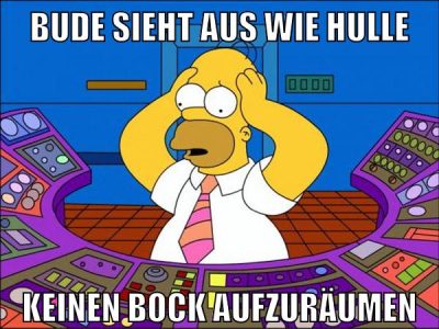 bude sieht aus wie hulle keinen bock aufzuräumen