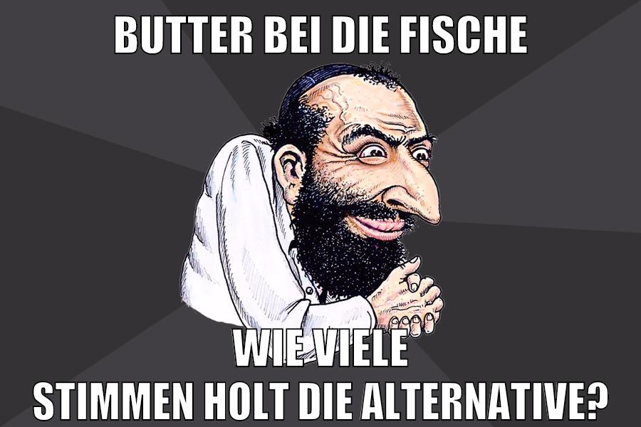 Butter bei die Fische Wie viele Stimmen holt die Alternative?