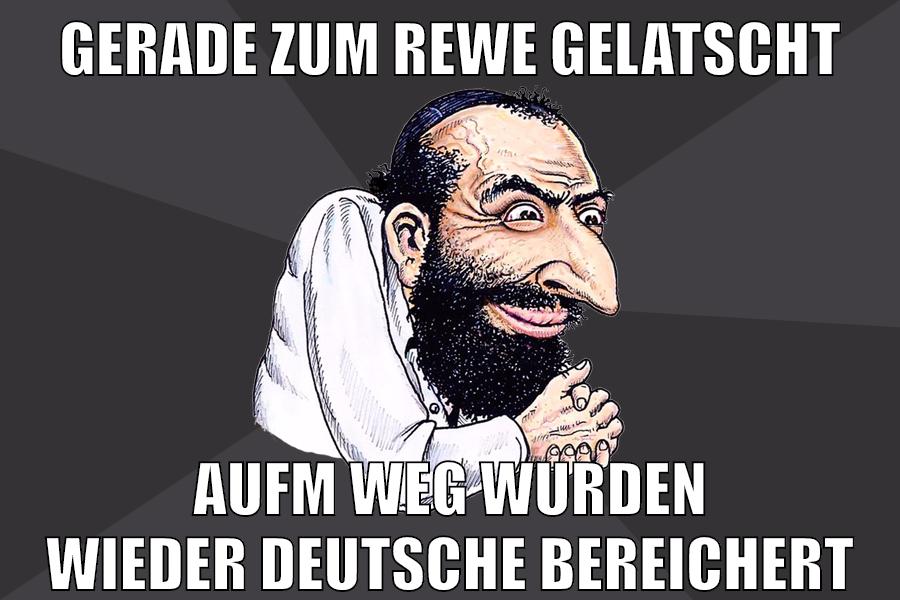gerade zum rewe gelatscht aufm weg wurden wieder deutsche bereichert