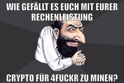 wie gefällt es euch mit eurer rechenleistung crypto für 4fuckr zu minen?