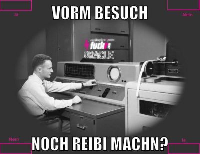 vorm besuch noch reibi machn?