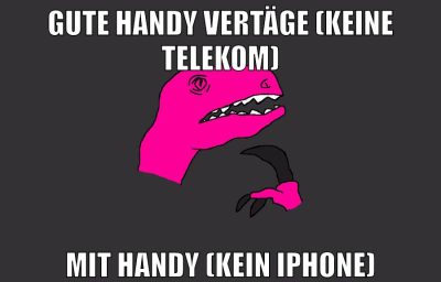 Gute Handy Vertäge (Keine Telekom) mit Handy (Kein Iphone)