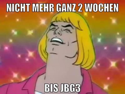 nicht mehr ganz 2 wochen bis jbg3