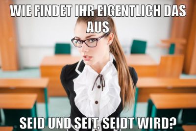 Wie findet ihr eigentlich das aus seid und seit, seidt wird?