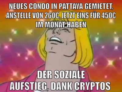 neues condo in pattaya gemietet, anstelle von 260€, jetzt eins für 450€ im monat haben der soziale aufstieg, dank cryptos