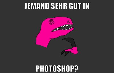 Jemand sehr gut in Photoshop?