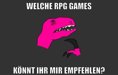 welche RPG games könnt ihr mir empfehlen?