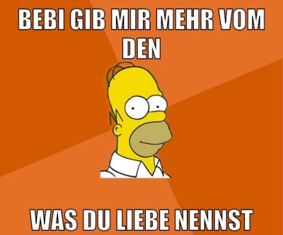 bebi gib mir mehr vom den was du liebe nennst