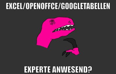 Excel/openoffce/GoogleTabellen experte anwesend?