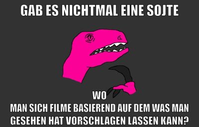 gab es nichtmal eine sojte wo man sich filme basierend auf dem was man gesehen hat vorschlagen lassen kann?