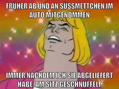 Früher ab und an süßmettchen im auto mitgenommen immer nachdem ich sie abgeliefert habe, am sitz geschnüffelt
