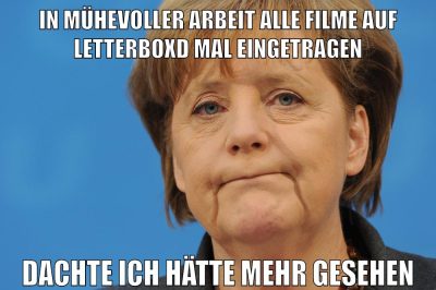 In mühevoller arbeit alle Filme auf Letterboxd mal eingetragen dachte ich hätte mehr gesehen