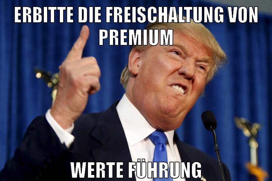 Erbitte die Freischaltung von Premium werte Führung