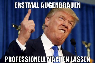Erstmal Augenbrauen Professionell machen lassen