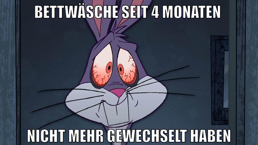 Bettwäsche seit 4 Monaten nicht mehr gewechselt haben