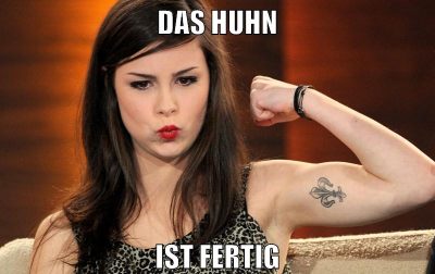das huhn ist fertig