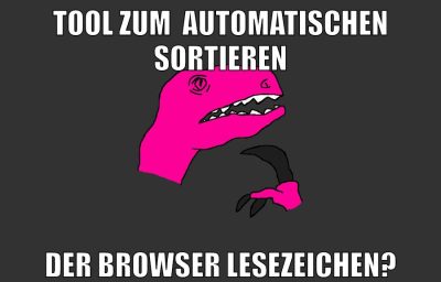 Tool zum  automatischen sortieren der browser lesezeichen?