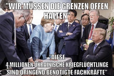 "wir müssen die grenzen offen halten" "diese 4 Millionen ukrainische kriegflüchtlinge sind dringend benötigte fachkräfte"