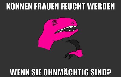 können frauen feucht werden wenn sie ohnmächtig sind?