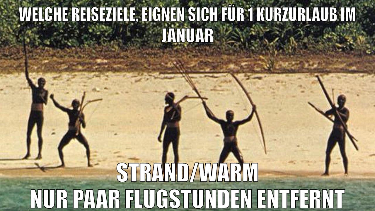 welche reiseziele, eignen sich für 1 kurzurlaub im januar strand/warm nur paar flugstunden entfernt