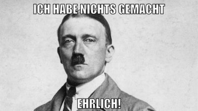 ICH HABE NICHTS GEMACHT EHRLICH!