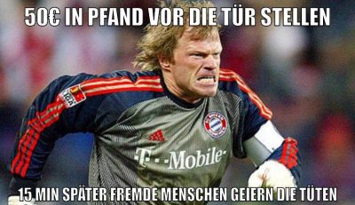 50€ in pfand vor die tür stellen 15 min später fremde menschen geiern die tüten