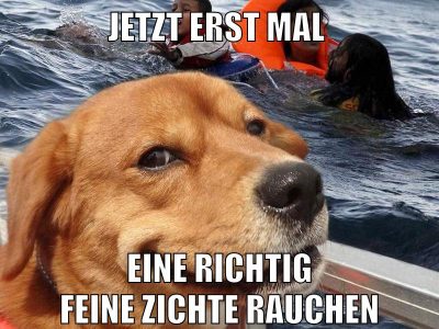 jetzt erst mal eine richtig feine zichte rauchen