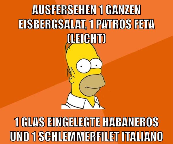 ausfersehen 1 ganzen eisbergsalat, 1 patros feta (leicht) 1 glas eingelegte habaneros und 1 schlemmerfilet italiano