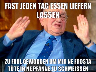 fast jeden tag essen liefern lassen zu faul geworden um mir ne frosta tüte in ne pfanne zu schmeißen