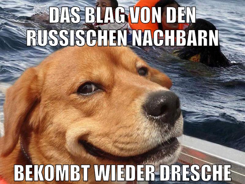 das blag von den russischen nachbarn bekombt wieder dresche