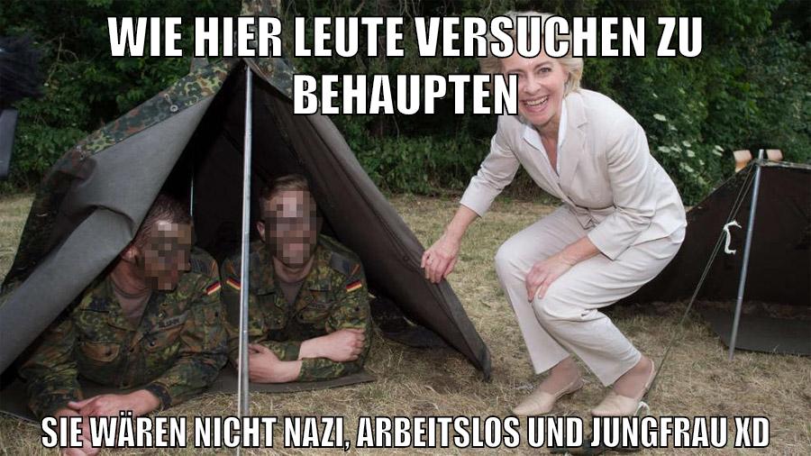 wie hier leute versuchen zu behaupten sie wären nicht nazi, arbeitslos und jungfrau xD