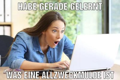 Habe gerade gelernt Was eine allzweckmulde ist