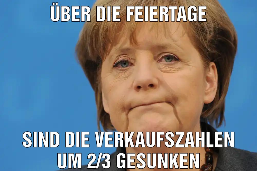 Über die Feiertage Sind die verkaufszahlen um 2/3 gesunken