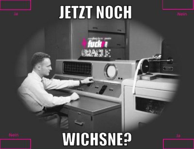 Jetzt noch wichsne?