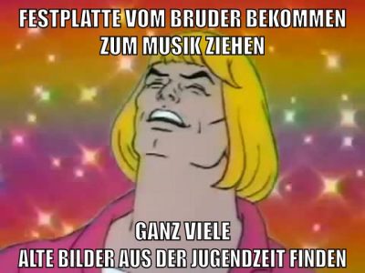 festplatte vom bruder bekommen zum musik ziehen ganz viele alte bilder aus der jugendzeit finden