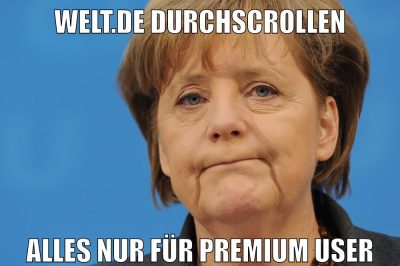 welt.de durchscrollen alles nur für premium user
