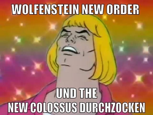 wolfenstein new order und The New Colossus durchzocken